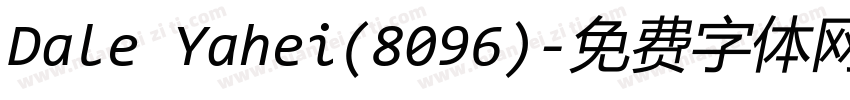 Dale Yahei(8096)字体转换